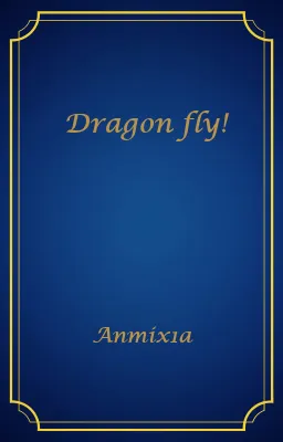Dragon fly!