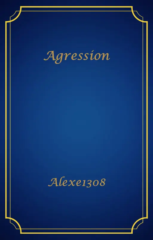 Agression