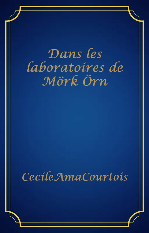 Dans les laboratoires de Mörk Örn