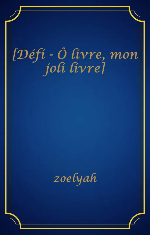 [Défi - Ô livre, mon joli livre]