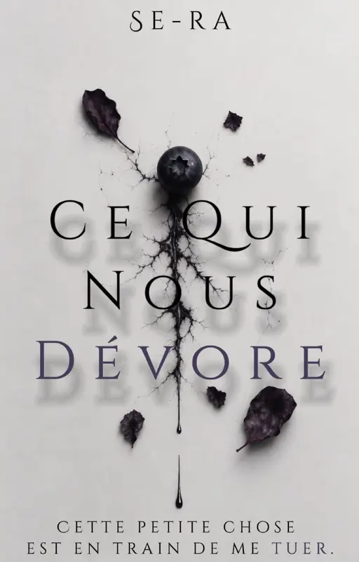 Ce Qui Nous Dévore