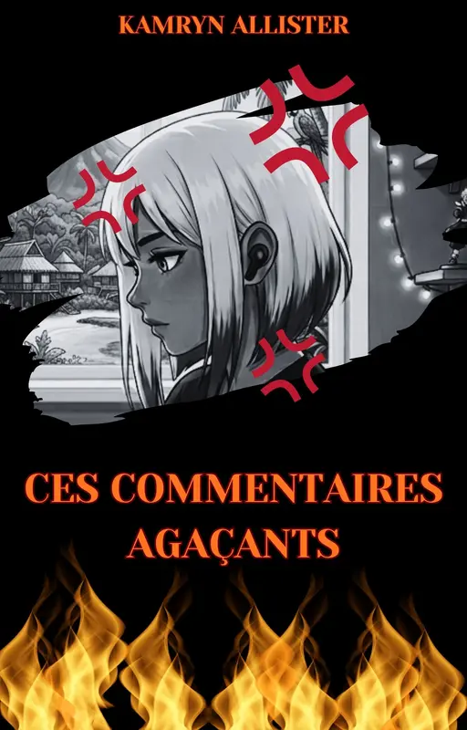 Ces commentaires agaçants