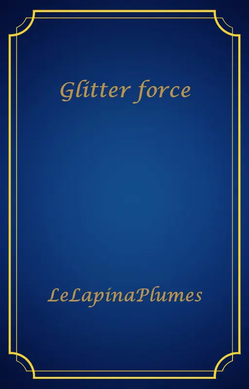 Glitter force