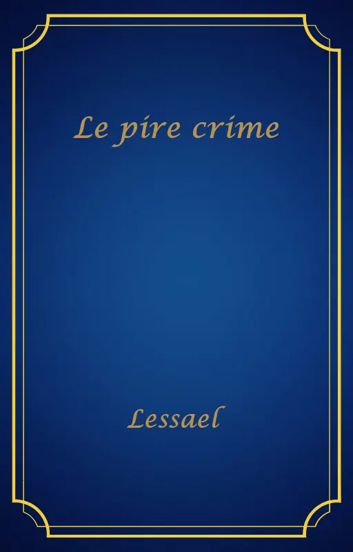Le pire crime