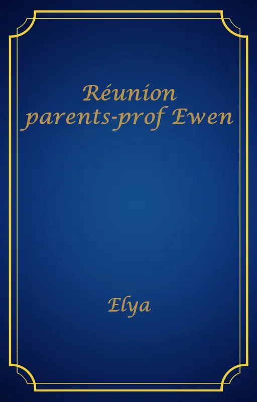 Réunion parents-prof Ewen