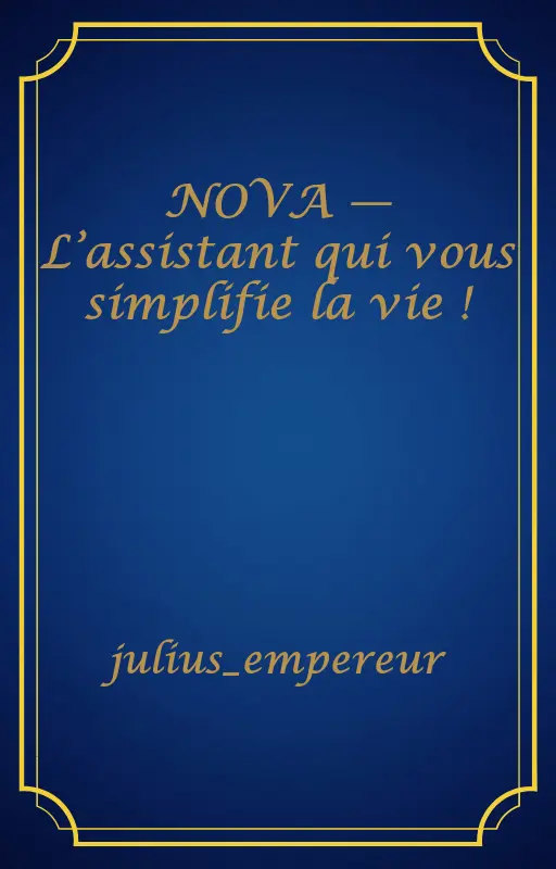 NOVA — L’assistant qui vous simplifie la vie !