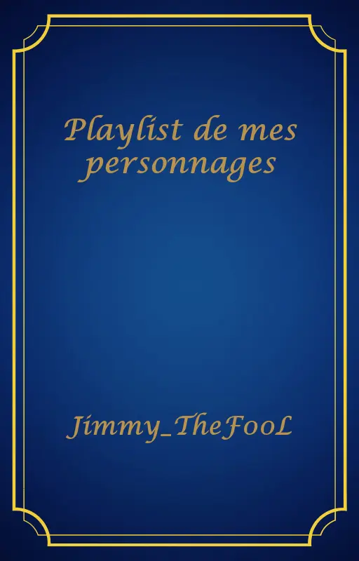 Playlist de mes personnages