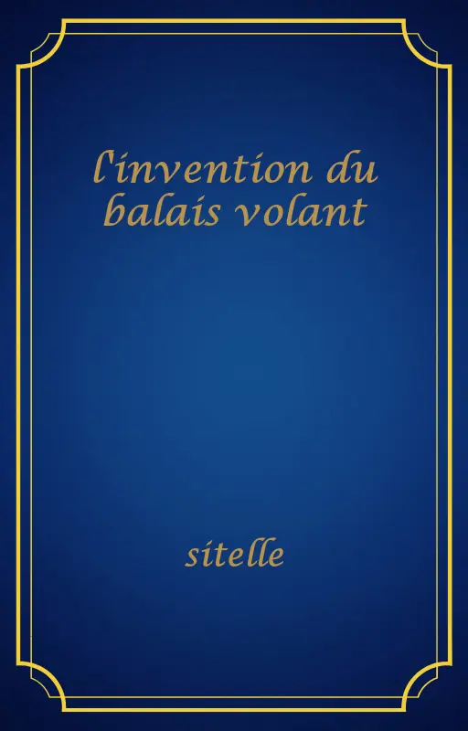 l'invention du balais volant