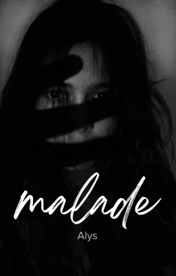 Malade
